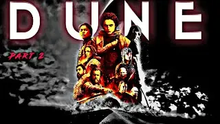 DUNE Part 2 status. || Dune Returns || Dune 2 Editz
