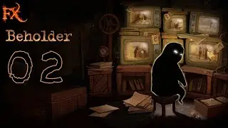 [Семьи Нет, Но Вы Держитесь] — Beholder [02]