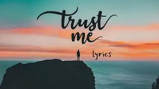 Trust Me | Official Lyrics Video | Aadya Rajwanshi