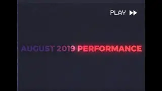 August 2019 Performance Report