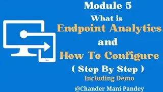 Intune Endpoint Analytics  | Intune Proactive remediation | Proactive detection (M- 4.1)