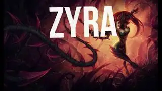 Zyra Kills Montage 1