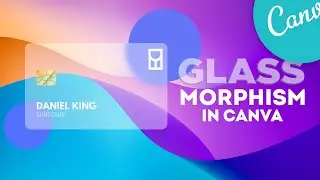 How to Create Glassmorphism Effect in Canva