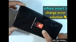Infinix Smart 5 charging error please plug out charger problem || 100% solution
