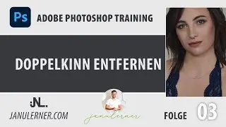 03 Doppelkinn entfernen / retuschieren - Adobe Photoshop Tutorial deutsch
