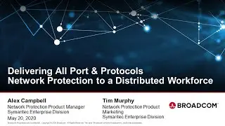 Webinar - Delivering All Port & Protocols Network Protection to a Distributed Workforce