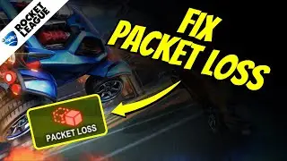 Rocket League: How to Fix Packet Loss