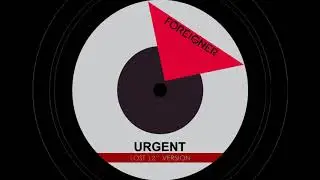 Foreigner   Urgent Lost 12'' Version