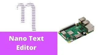 Nano Editor Basics | IoT using Raspberry Pi and Python