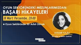 Anima Okul Live Session | Aynur Hajili ile Oyun Sektöründe 
