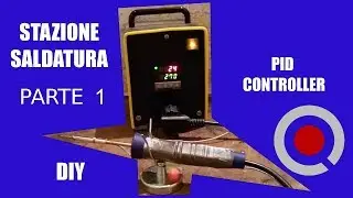 Stazione saldante fai da te con PID controller Rex c100 - Part 1/2  ENG SUB