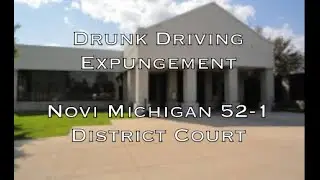 Drinking and Driving Expungement in Novi Michigan