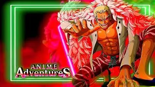 it took me DAYS for get DOFLAMINGO in ANIME ADVENTURES (BEST UNIT IN THE GAME?)🏴‍☠️