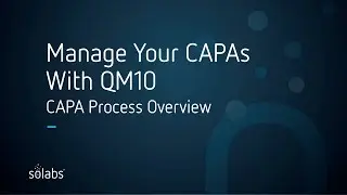 CAPA Process Overview in SOLABS QM10