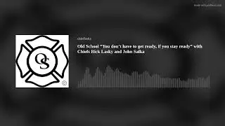 Old School ”You don’t have to get ready, if you stay ready” with Chiefs Rick Lasky and John Salka