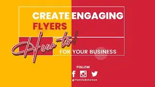 How to create ENGAGING FLYERS for your business
