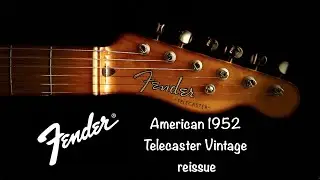 Telecasterishly Awesome!!!   The Fender American 1952 Telecaster Vintage reissue