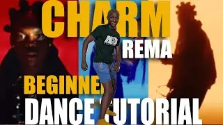Rema - Charm (Official Dance Tutorial) 