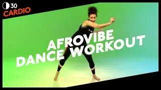 30 MIN | AFRO DANCE & CADIO WORKOUT