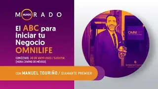 Mundo Morado #246 El ABC para iniciar tu Negocio OMNILIFE 30-05-2023