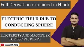 Electric Field Due to Conducting Sphere | Bsc 1st year physics | paper 2nd | Most important topic