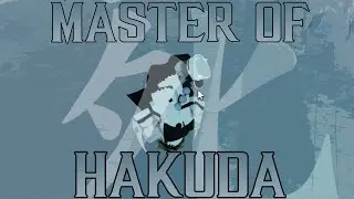 Master of Hakuda | TYPE://SOUL