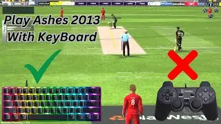How to Play Ashes Cricket 2013 on PC with Keyboard | Play Ashes Cricket 2013 without a Joystick | 4K