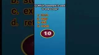 Which statement is used to stop a loop in python. 