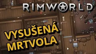 RimWorld CZ - Mrtvola v kolonii