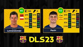 DLS 23 | Barcelona Player Ratings!