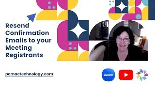 How to Resend Confirmation Emails to your Meeting Registrants?