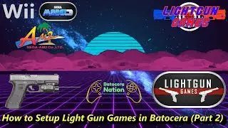 How to Setup Light Gun Games in Batocera Part 2