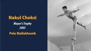 Nakul Choksi | Pole Mallakhamb