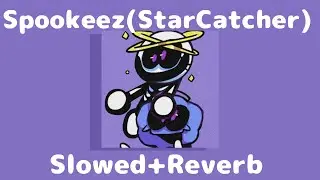 Friday Night Funkin': StarCatcher: Spookeez (Slowed+Reverb)