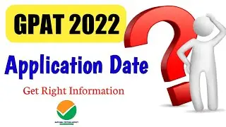 Gpat 2022 exam date | gpat 2022 application form date | Right information about Gpat 2022