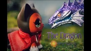 LPS: 🐉 The Dragon Princess 🐉 Episode 1 (The Great Dragon Race)