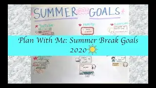 Plan With Me: Summer Break Goals 2020