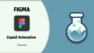 Figma Tutorial - Liquid Animation | Figma Animation