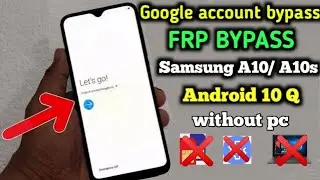 Samsung A10 A10s frp bypass without sim Google account bypass android version 11  new method