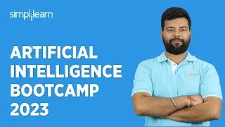 Artificial Intelligence Bootcamp 2023 | AI Bootcamp for Beginners |Learn AI From Scratch|Simplilearn