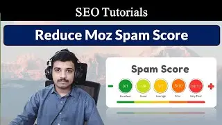 How to Reduce Spam Score in Moz DA