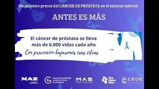 Cáncer de próstata: Antes es más  - Ángel Borque
