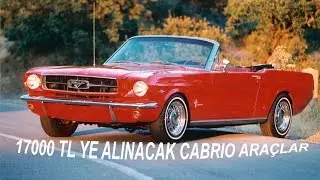 17000 TL' ye alınacak CABRIO araçlar