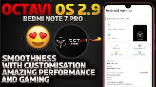 Octavi OS 2.9 Redmi Note 7 Pro | Full installation | Octavi OS | Smoothness with Performance