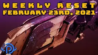Destiny 2: Reset Guide - February 23rd, 2021 | Eververse Inventory and Activities