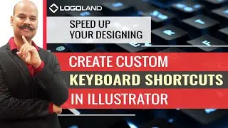 How to Create Custom Keyboard Shortcuts in Adobe Illustrator Tutorial | Shortcut Key in Illustrator