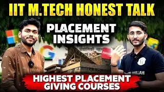 IIT M.Tech Placement Honest Reality | Placement + Courses