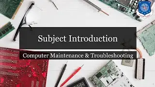 Introduction to Computer Maintenance & Troubleshooting
