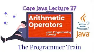 Java tutorial for beginners | Arithmetic Operator in java | types of operator | Core Java Lecture 27