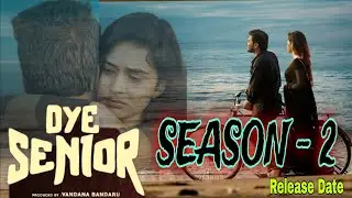 Oye Senior || Season - 2 || Prem Ranjith || Mounica Baavireddi || Date